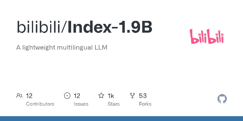 GitHub - bilibili/Index-1.9B: A lightweight multilingual LLM