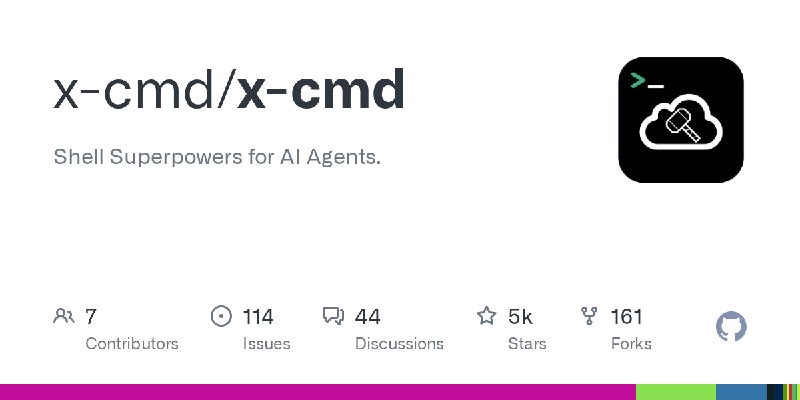 GitHub - x-cmd/x-cmd: Shell Superpowers for AI Agents.